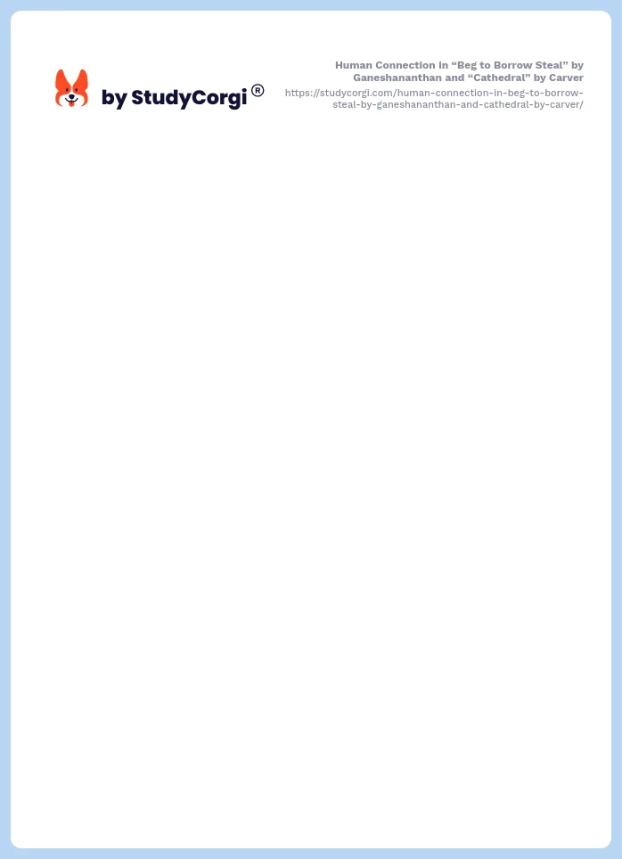 Human Connection in “Beg to Borrow Steal” by Ganeshananthan and “Cathedral” by Carver. Page 2