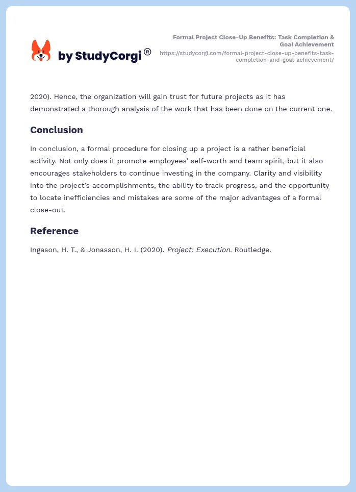 Formal Project Close-Up Benefits: Task Completion & Goal Achievement. Page 2