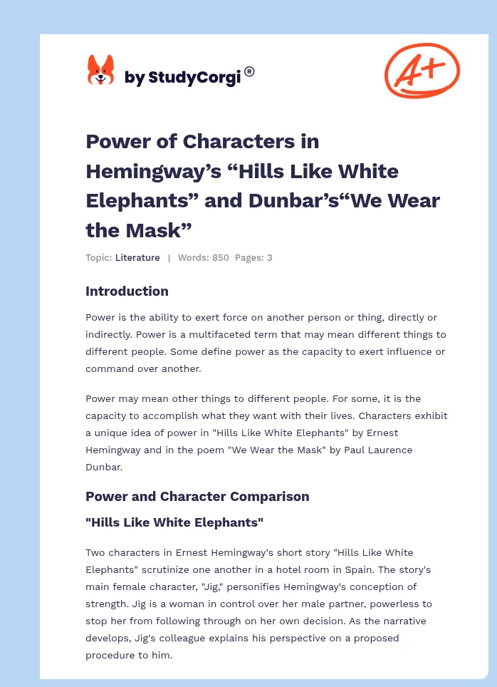 Power of Characters in Hemingway’s “Hills Like White Elephants” and Dunbar’s“We Wear the Mask”. Page 1