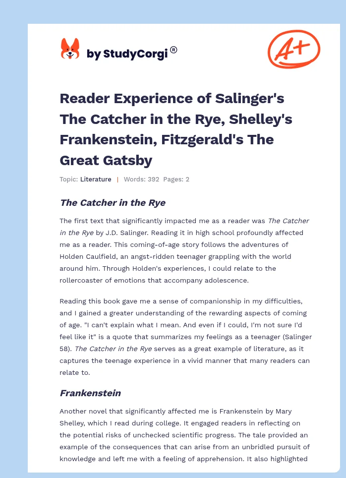 Reader Experience of Salinger's The Catcher in the Rye, Shelley's Frankenstein, Fitzgerald's The Great Gatsby. Page 1