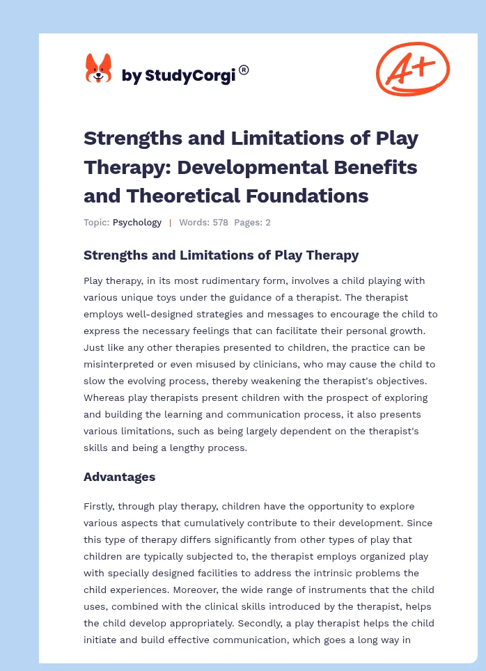 Strengths and Limitations of Play Therapy: Developmental Benefits and Theoretical Foundations. Page 1