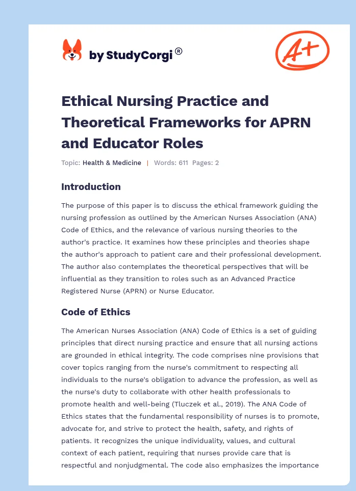 Ethical Nursing Practice and Theoretical Frameworks for APRN and Educator Roles. Page 1