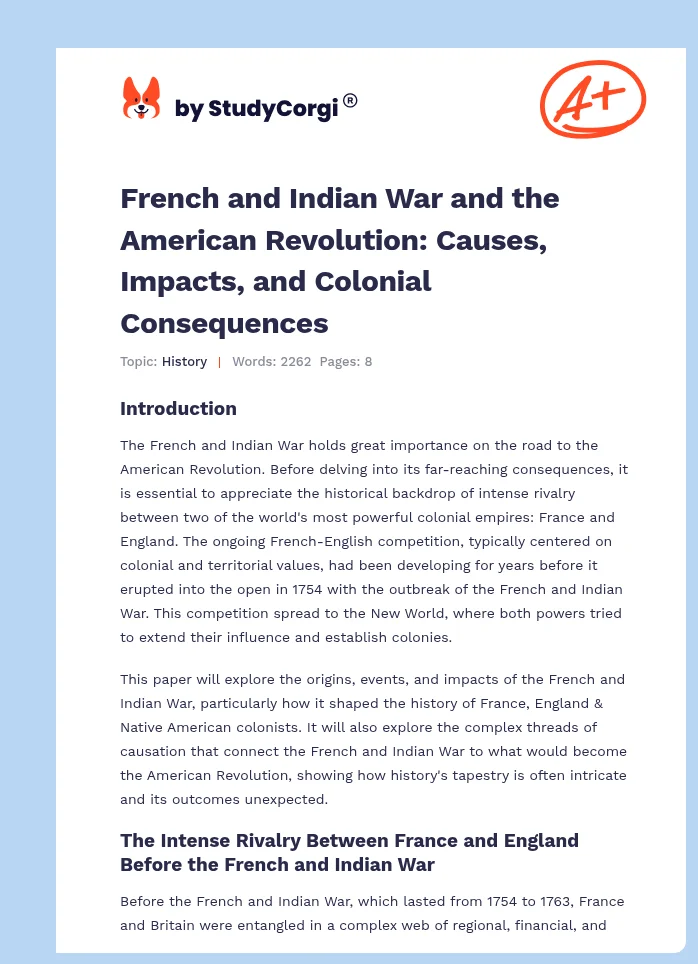 French and Indian War and the American Revolution: Causes, Impacts, and Colonial Consequences. Page 1