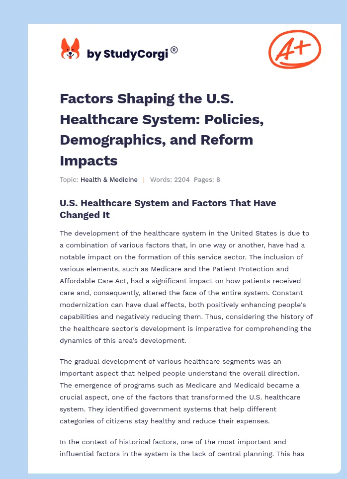 Factors Shaping the U.S. Healthcare System: Policies, Demographics, and Reform Impacts. Page 1