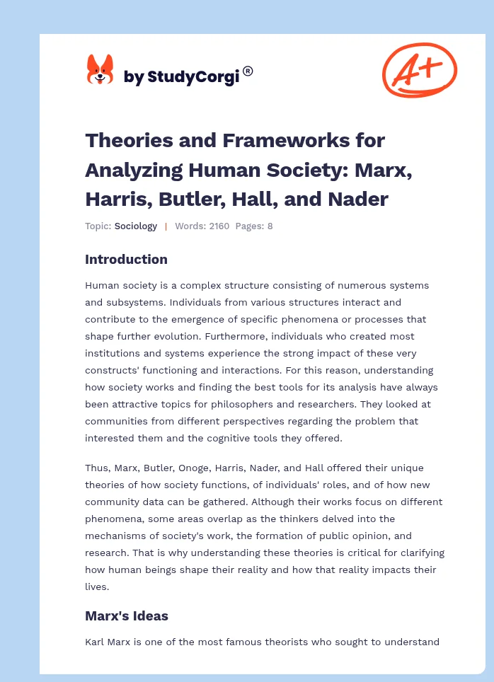 Theories and Frameworks for Analyzing Human Society: Marx, Harris, Butler, Hall, and Nader. Page 1