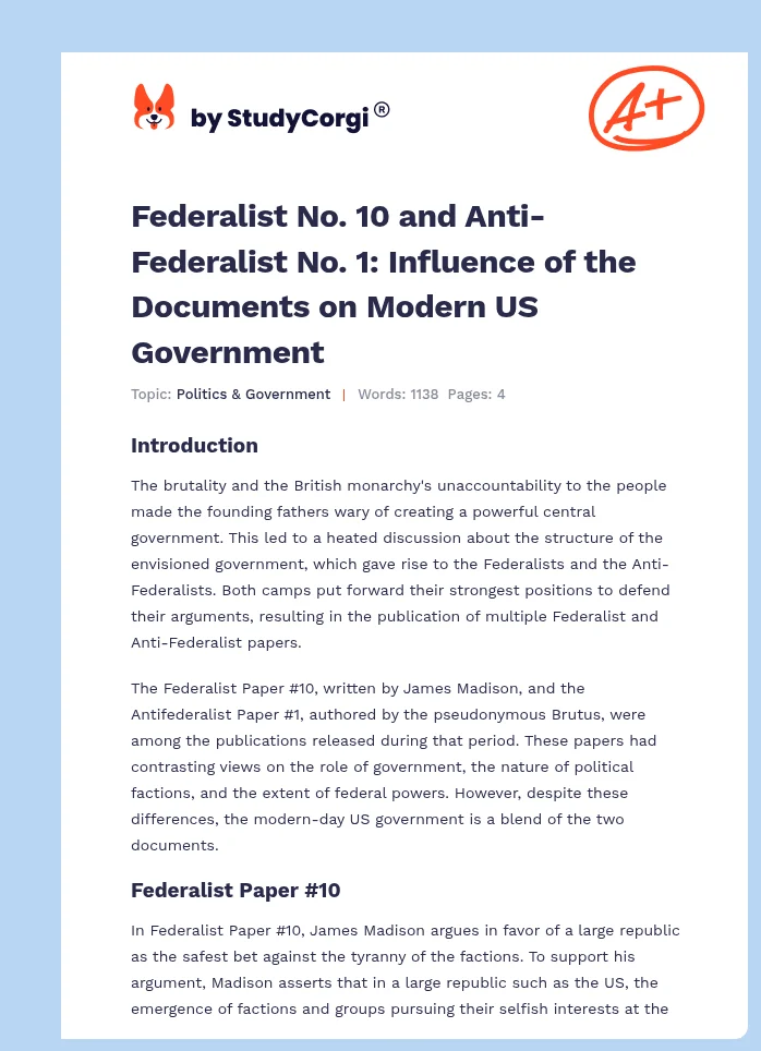 Federalist No. 10 and Anti-Federalist No. 1: Influence of the Documents on Modern US Government. Page 1