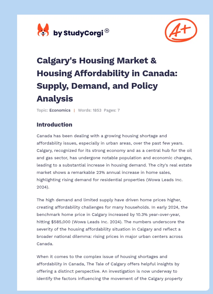 Calgary's Housing Market & Housing Affordability in Canada: Supply, Demand, and Policy Analysis. Page 1